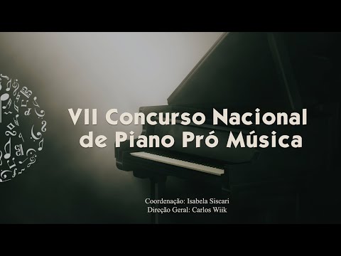 ETAPA CLASSIFICATÓRIA - VII Concurso Nacional de Piano Pró Música