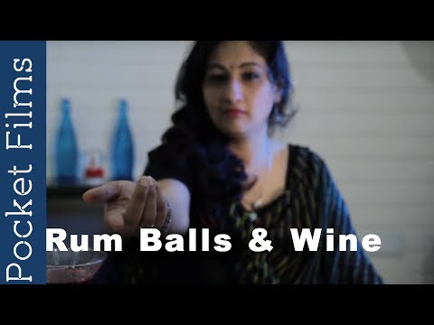 Hindi Short Film - Rum Balls and Wine | A Husband and Wife's Dreadful Realizations