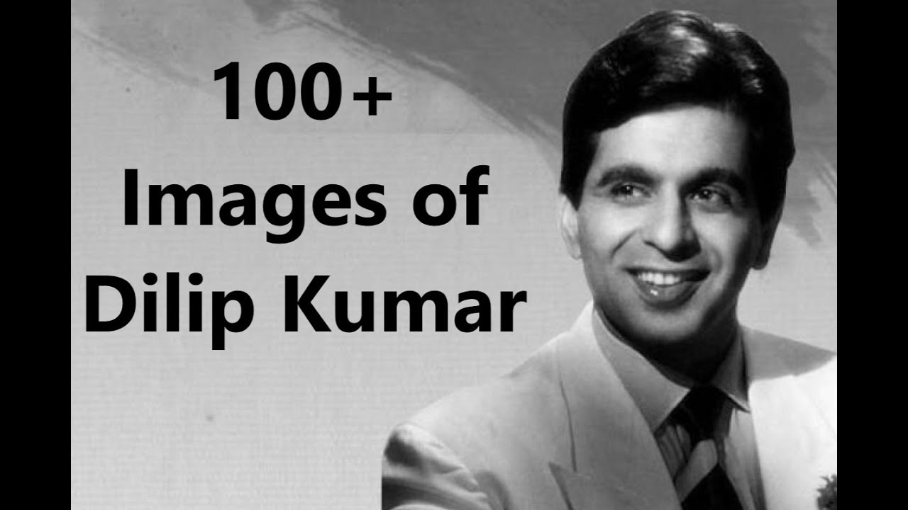 100+ Images of Dilip Kumar