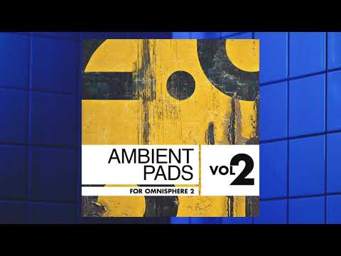 Ambient Pads Vol 2 for Omnisphere 2 (Naked Demo)