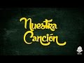 Video Lyric Monsieur Periné - Nuestra Canción ft ...