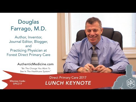 DPC 2017 Lunch Keynote - Doug Farrago, M.D.