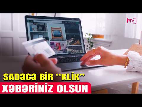 XƏBƏRİNİZ OLSUN: SADƏCƏ BİR ''KLİK'' 02.10.2026
