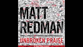 The Awesome God You Are - Matt Redman (Unbroken Praise)