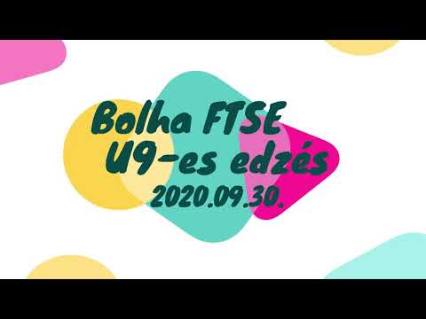 Bolha FTSE U9-es edzés 2020.09.30.