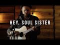 Train - Hey, Soul Sister (Acoustic Cover)