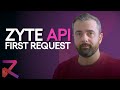 Making Your First Zyte API Request