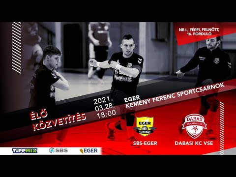 SBS-Eger- Dabasi KC VSE NB I-es bajnoki mérkőzés - az MTVA engedélyével