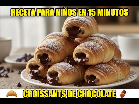 🥐🍫¡CROISSANTS DE CHOCOLATE con solo 3 ingredientes! 🥐🍫 RECETA FACIL PARA NIÑOS En solo 15m