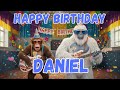 Daniel Happy Birthday Song Happy Birthday Daniel