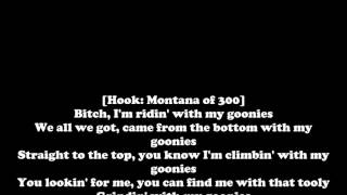 Montana of 300 Feat. Kevin Gates - Goonies lyrics