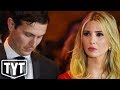 Ivanka and Jared In Big Trouble