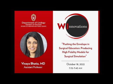 UW Urology WInnovations #3: "Producing High Fidelity Models for Surgical Simulation"