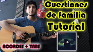 Tutorial - Cuestiones de Familia de LOVE OF LESBIAN (Acordes + Tabs)