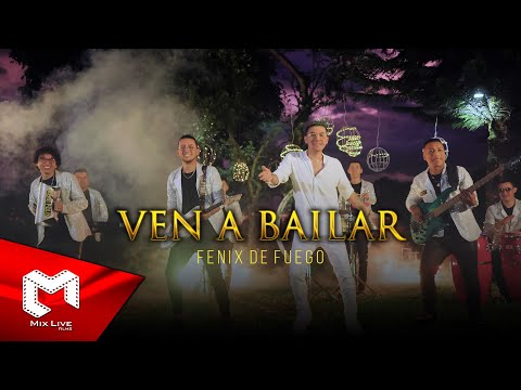 Fenix de Fuego - Ven a bailar (Video oficial)