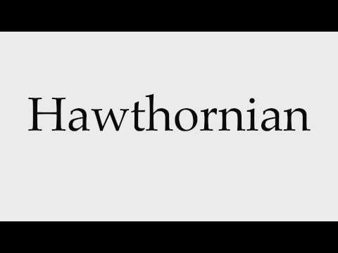 How to Pronounce Hawthornian
