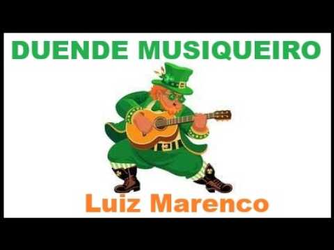 Duende Musiqueiro - Luiz Marenco
