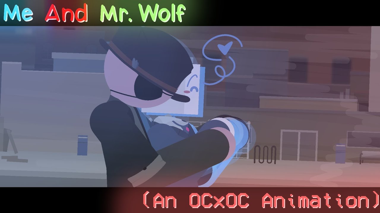 Me And Mr. Wolf (Oc x Oc Animation)