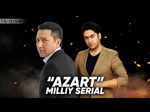 "Azart" milliy serial 16-qism