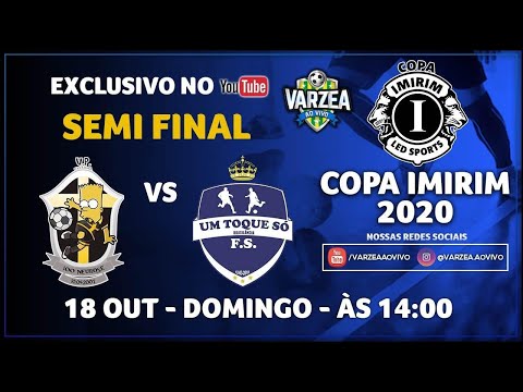 100 Neurose FS x Um Toque Só FS - Semi Final - Copa Imirim 2020