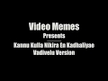 Vadivel Version Kannukulla Nikura Kadhaliye