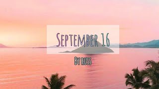 Russ | September 16 (Lyrics)