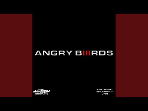 Video thumbnail for ANGRY BIIIRDS (Remix) by JWR & tonyhaisha & ХАЙПАЧЕЛЛ