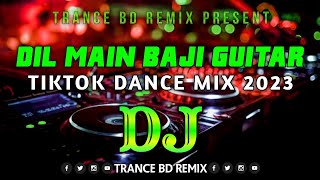 Download lagu Dil Main Baji Guitar - Dj | Trance Remix |TikTok Dance Mix | Hindi Old Dj | 2023 | Trance BD Remix | mp3 Download lagu Dil Main Baji Guitar - Dj | Trance Remix |TikTok Dance Mix | Hindi Old Dj | 2023 | Trance BD Remix | mp3