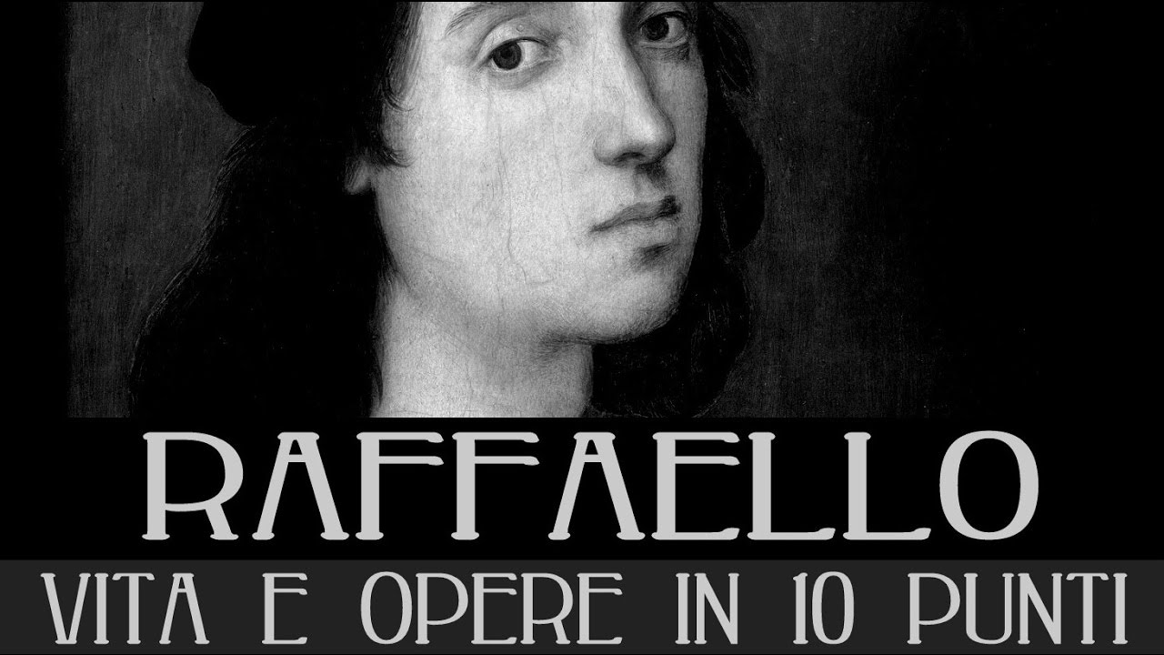 Raffaello Sanzio: vita e opere in 10 punti
