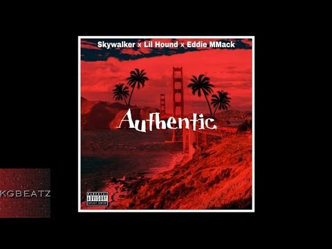 Skywalker × Lil Hound × Eddie MMack - Authentic [Prod. By Paupa] [New 2017]