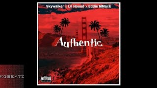Skywalker × Lil Hound × Eddie MMack - Authentic [Prod. By Paupa] [New 2017]