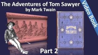 Part 2 - The Adventures of Tom Sawyer Audiobook by