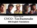 Tan Enamorados - CNCO : Colour Coded Lyrics (with English Translation)