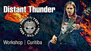 DISTANT THUNDER | WORKSHOP