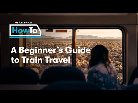 #AmtrakHowTo: Beginner's Guide to Train Travel