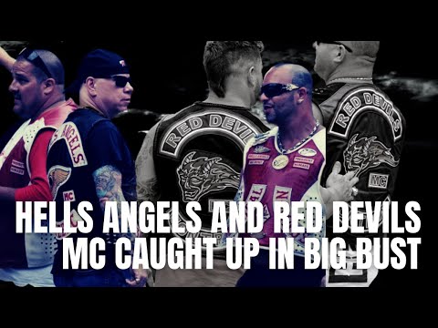 , title : 'Hells Angels Motorcycle Club and Red Devils MC caught up in big bust'