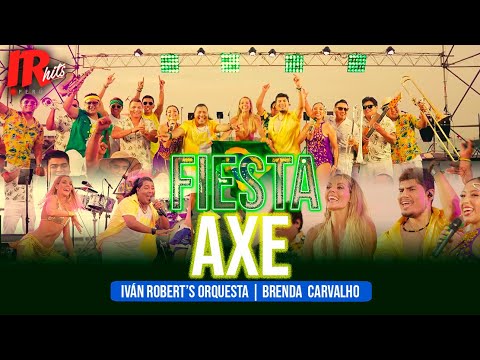 [IR Hits] Iván Robert's Orquesta, Brenda Carvalho - Fiesta Axé | Carnaval Brasil | Mix Axé Bahía