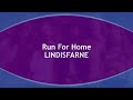 Run For Home  LINDISFARNE  (with lyrics)