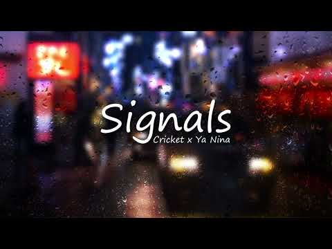 SIGNALS - Cricket x Ya Nina (1 Hour)