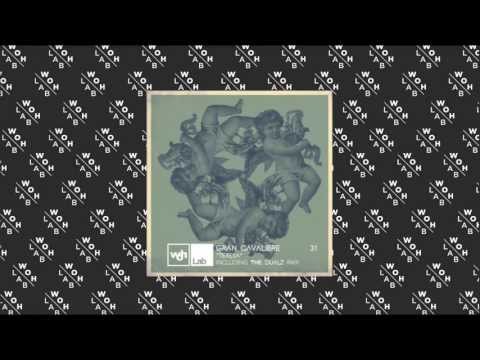 Gran Cavaliere - Hataway (THE DUALZ REMIX) (WOH Lab 31)