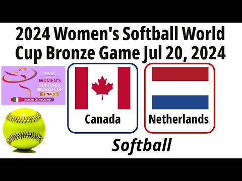 2024 Jul 20  Softball Netherlands vs Canada  2024 Women's Softball World Cup Bronze Game 20240720