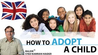 How To Adopt A Child | Child Adoption |