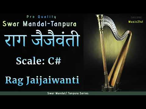 C#-SCALE राग जय जयवंती: Rag JAI JAI VANTI:SWAR MANDAL-TANPURA:VOCAL RIYAZ: HEALING MUSIC: MEDITATION