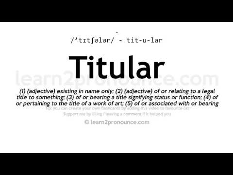 Titular pronunciation and definition