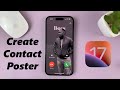 iOS 17: How To Create Contact Poster On iPhone