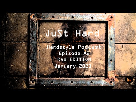 CueDex - Just Hard Episode #2 II Hardstyle Podcast