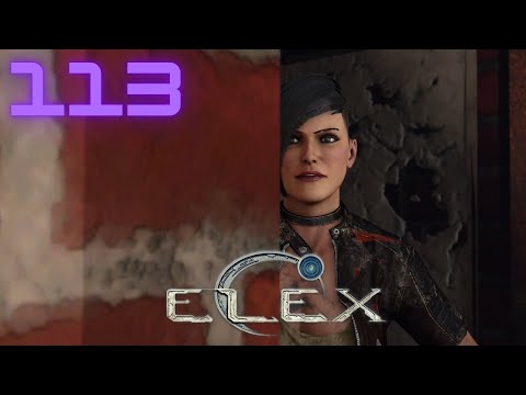 ELEX ☄️ Let's Play Folge #113 Ein Heilmittel für Nasty 💊 [German/Deutsch]