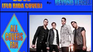 Low (Flo Rida cover) - Beyond Recall