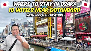 Osaka Hotel Guide: 10 Hotels near Dotonbori! + Prices & Location! 🇯🇵 | JM Banqui