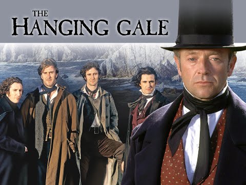 The Hanging Gale, (Episode 2 of 4, 1995 TV) starring the McGann brothers & Michael Kitchen